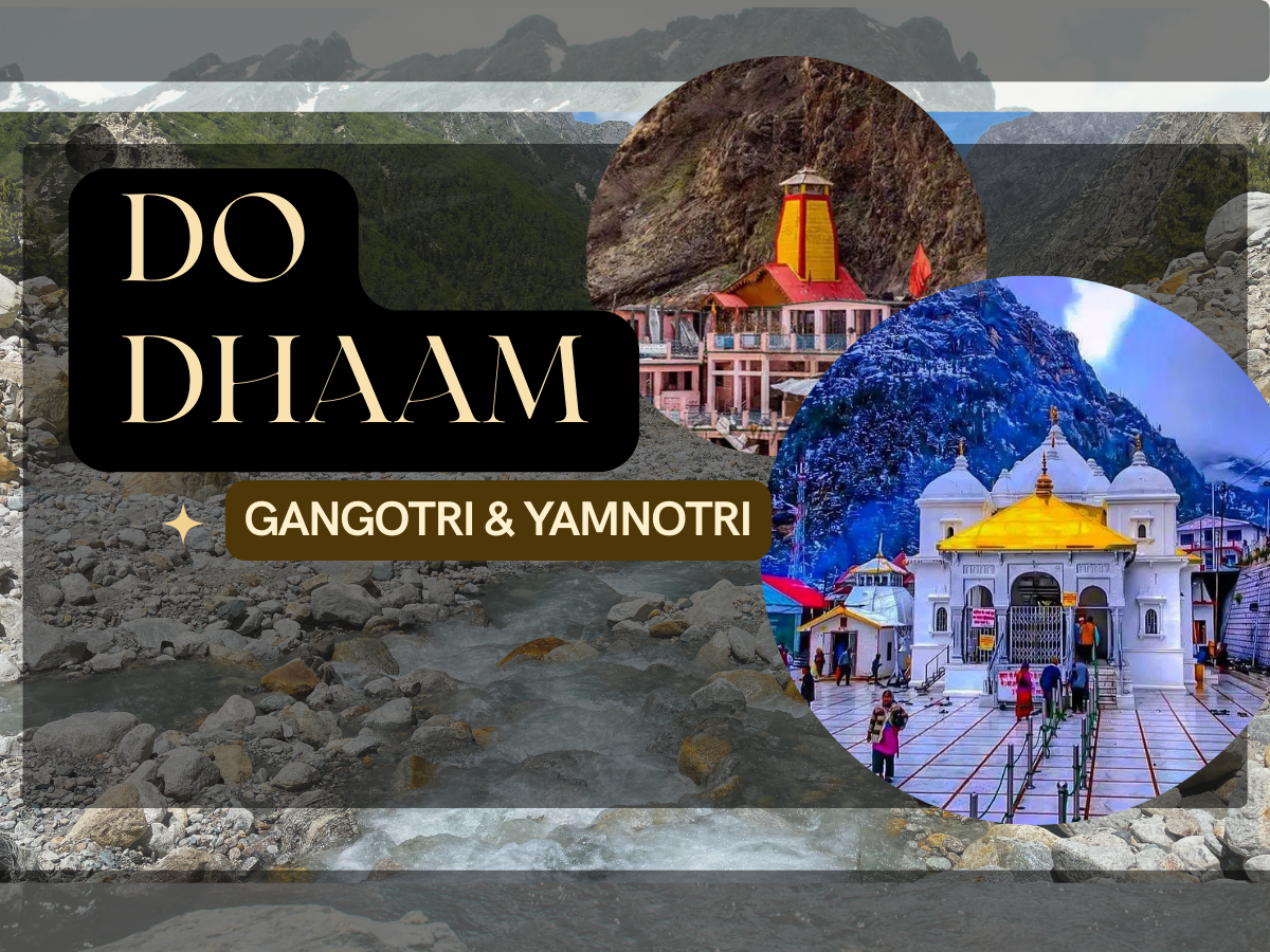 Do dham Yatra (Gangotri & Yamunotri)