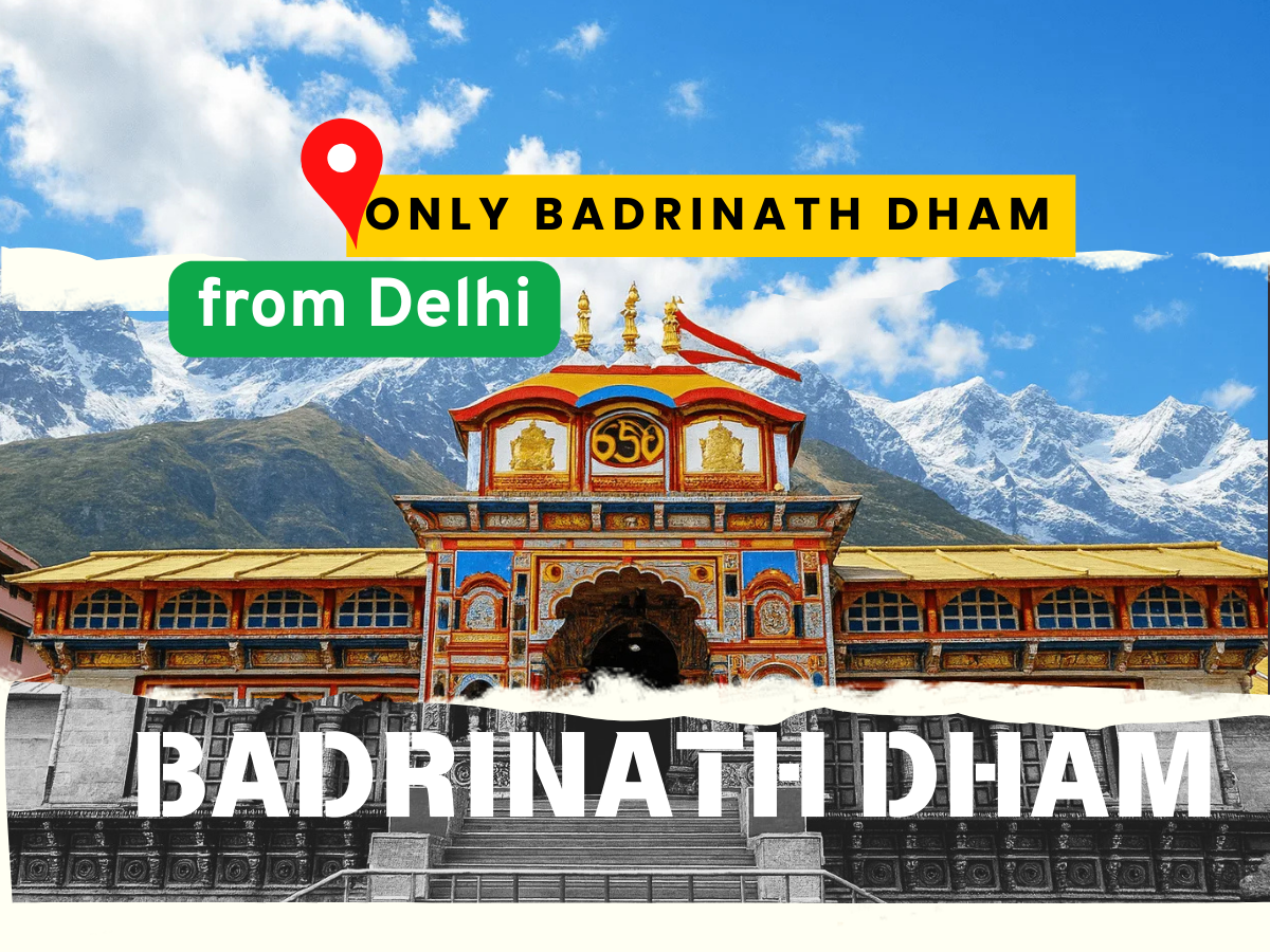 Badrinath Dham Yatra from Delhi