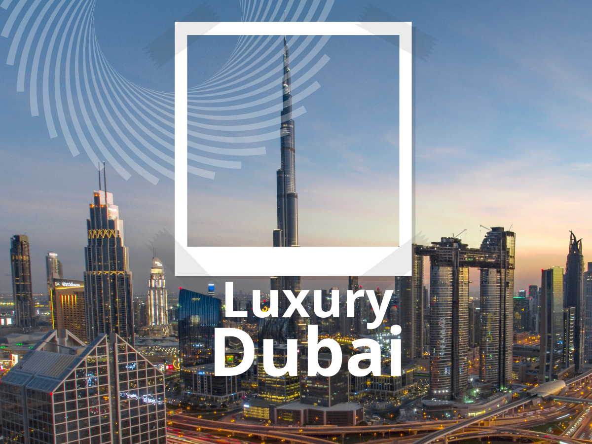 Luxury Dubai Package