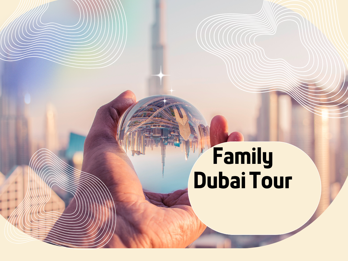Family Dubai Tour